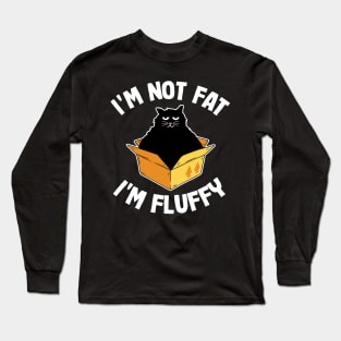 I´m Not Fat I´m Fluffy Funny Cute Chunky Cat Cats Long Sleeve T-Shirt